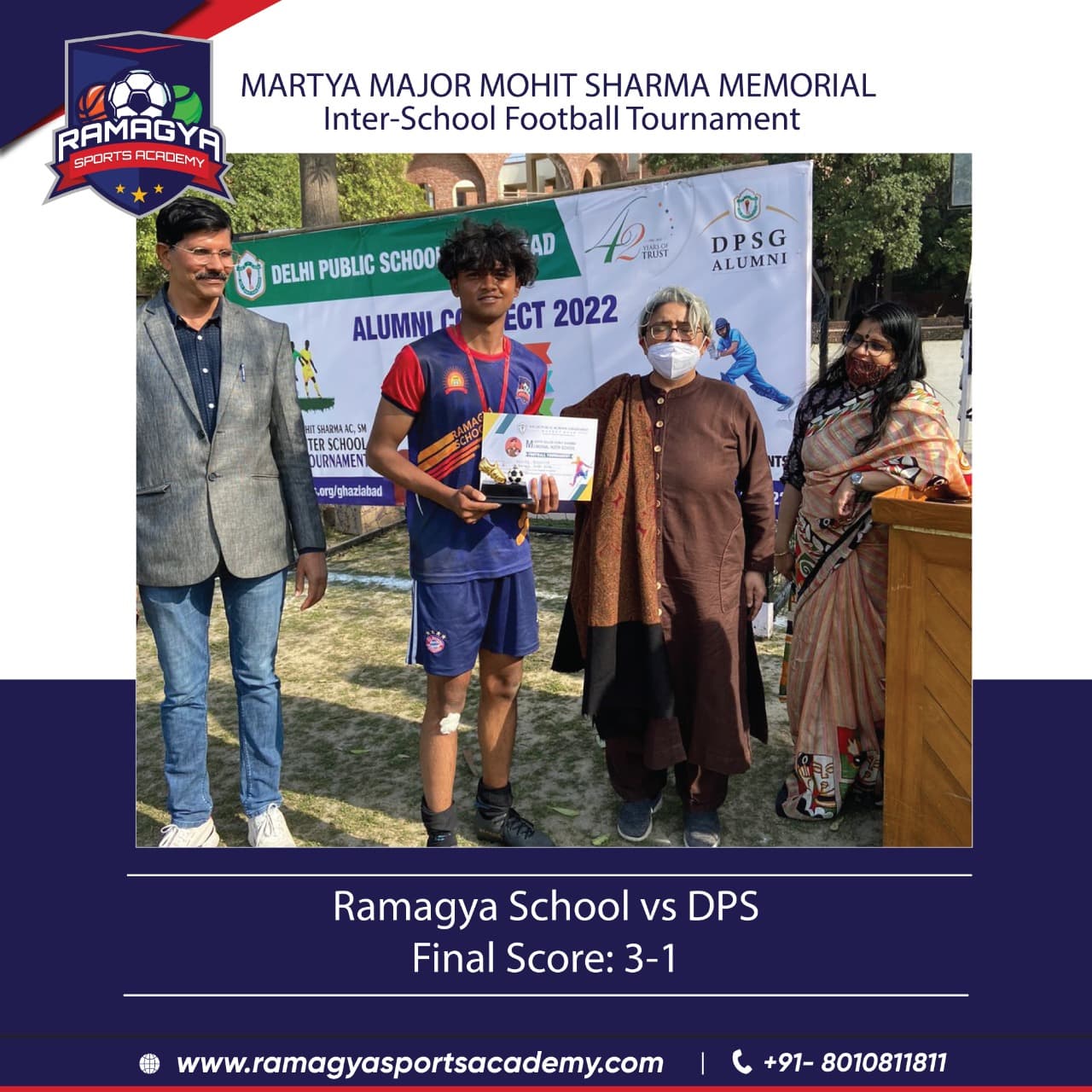 Ramagya School won the Martya Major Mohit Sharma Memorial Inter-School Football Tournament.