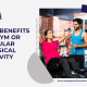 Benefits of Gym