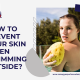 Prevent your Skin