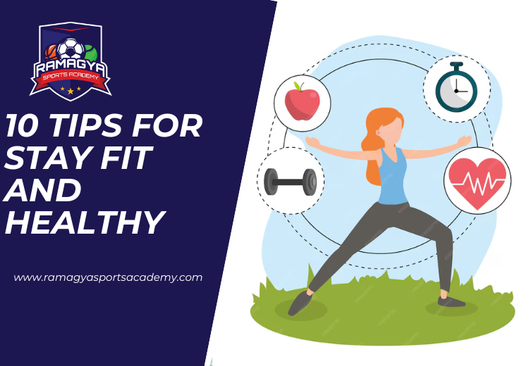 Stay Fit and Healthy